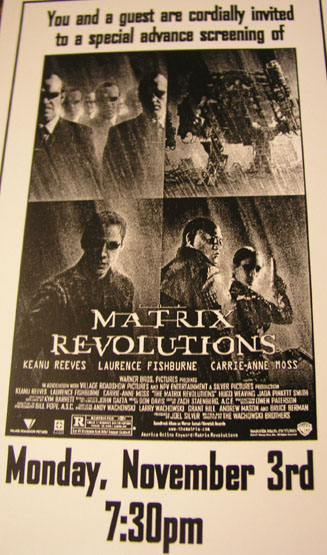 Special advance screening of THE MATRIX REVOLUTIONS.